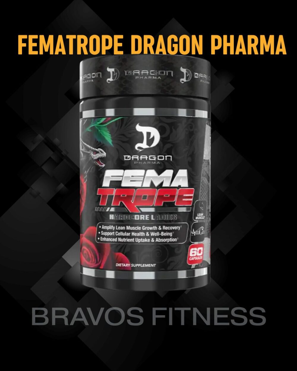 FEMATROPE 60 CAPS DRAGON PHARMA